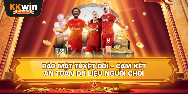 Bảo mật tuyệt đối – cam kết an toàn dữ liệu người chơi