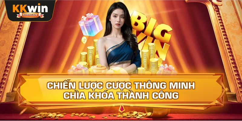 Chiến Lược Cược Thông Minh – Chìa Khóa Thành Công