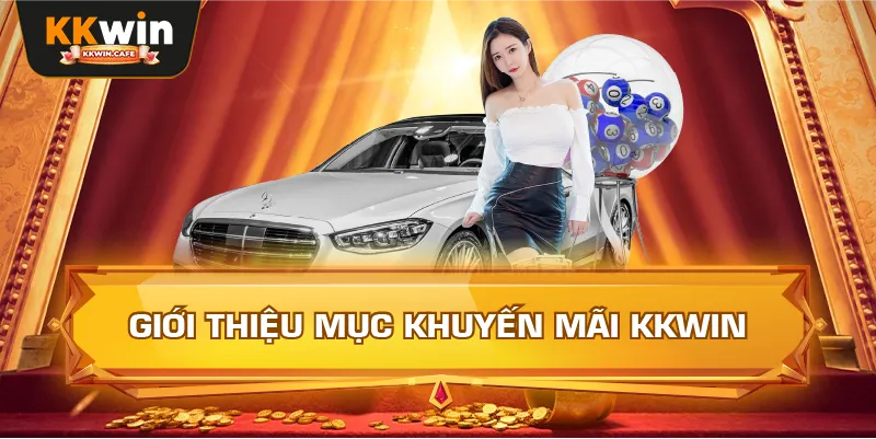 Giới Thiệu Mục Khuyến Mãi Kkwin